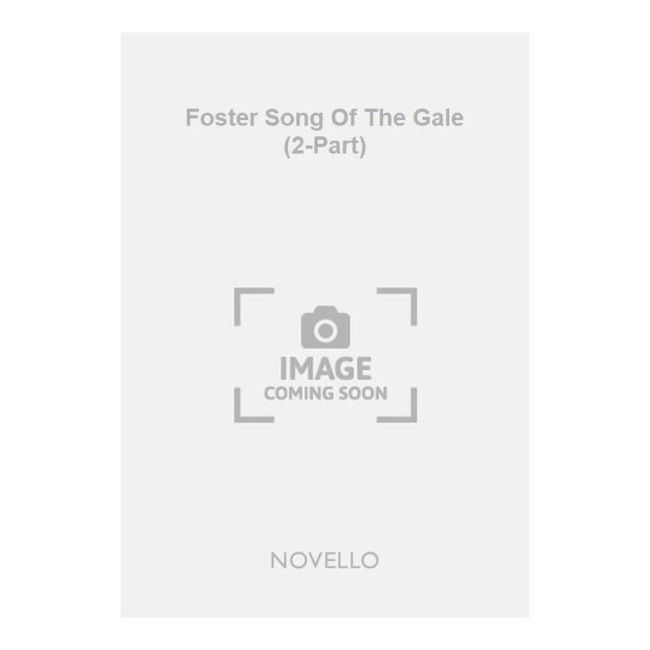 Foster Song Of The Gale (2-Part)