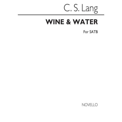 Lang, C.S. - Wine And Water