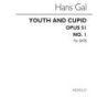Gal, Hans - Youth And Cupid Op.51 No.1