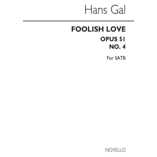 Gal, Hans - A Foolish Love...