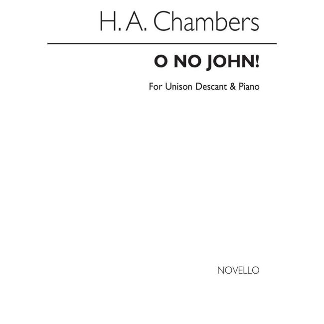 Sharp, Cecil - O No John! (Descant By H Chambers)