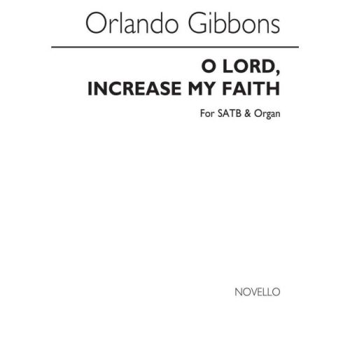 Gibbons - O Lord, Increase...