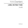 Chambers - Lord We Pray Thee