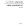 Stanford, Charles Villiers - I Heard A Voice From Heaven