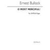 Bullock, Ernest - O Most Merciful!