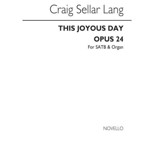 Lang This Joyous Day Opus 24