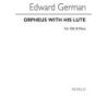 German, Edward - Orpheus With His Lute Ssa/Piano