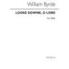 Byrd, William - Looke Downe, O Lord