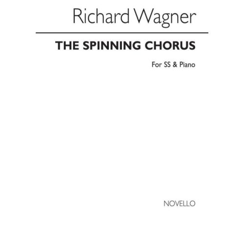 Wagner, Richard - The Spinning Chorus Ss And Piano