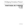 Mozart, Wolfgang Amadeus - Fantasia In F Minor K.608 (Emery)