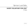 Luard-Selby, Bertram - Short Voluntary For Lent