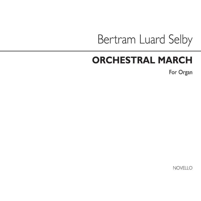 Luard-Selby, Bertram - Orchestral March