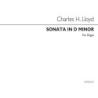 Lloyd, Charles Harford - Sonata In D Minor For Organ