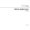 Heap, C. Swinnerton - Festal March In E Flat Organ