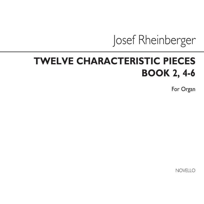 Rheinberger, Josef - Twelve Characteristic Pieces Book 2 Nos.4-6 Op156