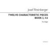 Rheinberger, Josef - Twelve Characteristic Pieces Book 2 Nos.4-6 Op156