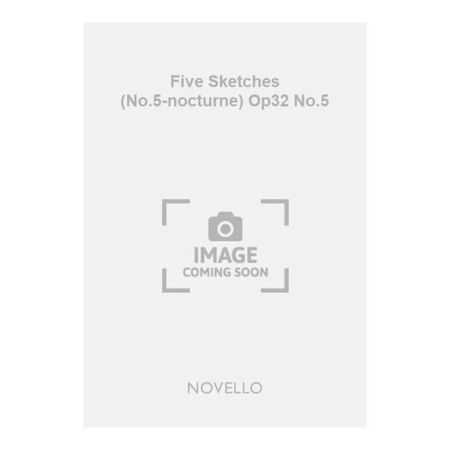 Parker, Horatio - Five Sketches (No.5-nocturne) Op32 No.5