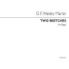 Martin, G.F. Wesley - Two Sketches Organ