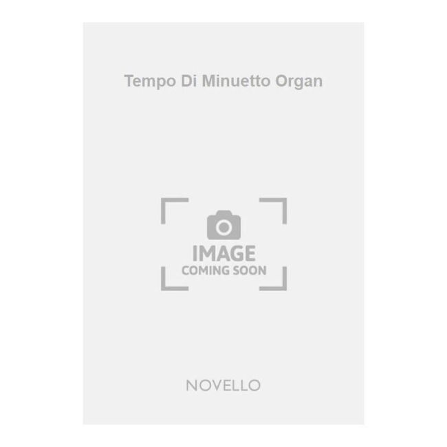 Wheeldon, Herbert Arthur - Tempo Di Minuetto Organ