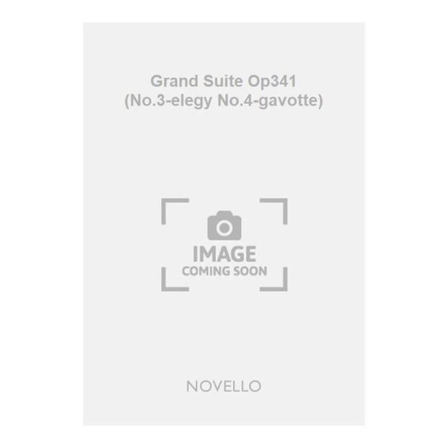 Clarke, J. Hamilton S. - Grand Suite Op341 (No.3-elegy No.4-gavotte)