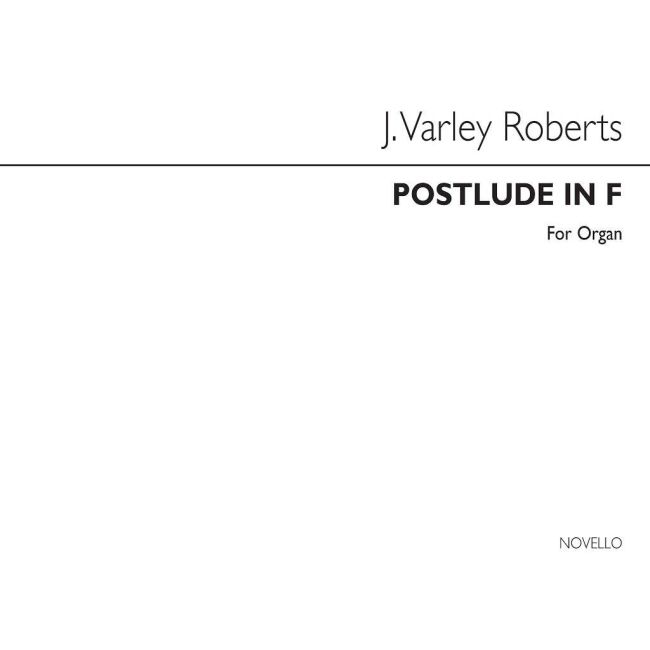 Roberts, J. Varley - Postlude In F Organ