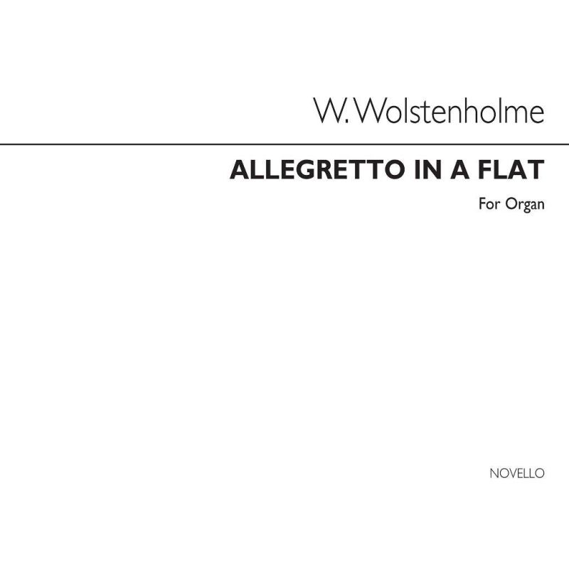 Wolstenholme, William - Allegretto In A Flat Op.2 For