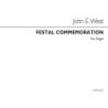 West, John E. - Festal Commemoration - Organ