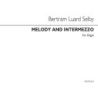 Luard-Selby, Bertram - Melody And Intermezzo