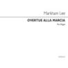 Lee, E Markham - Overture Alla Marcia