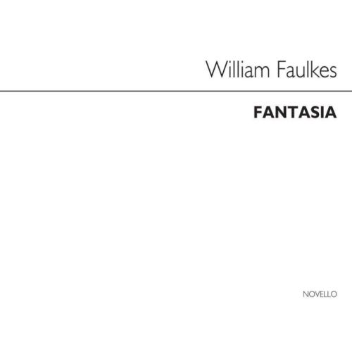 Faulkes, William - Fantasia...