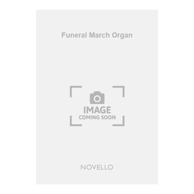 Faulkes, William - Funeral March Organ