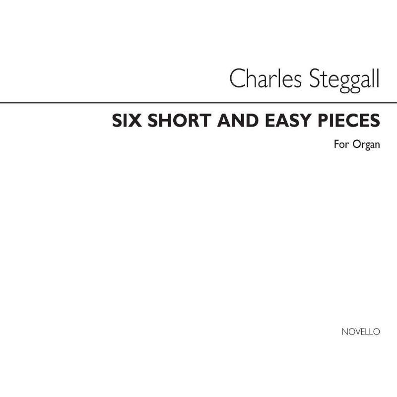 Steggall, Charles - Six Short And Easy Pieces -