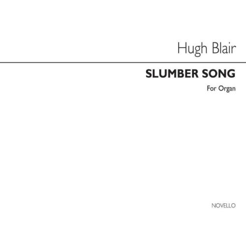 Blair, Hugh - Slumber Song...