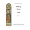 Grace, Harvey - Legend Op.16 For Organ