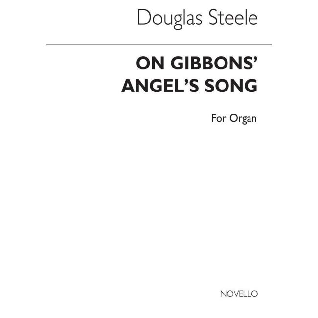 Steele, Douglas - On Gibbons' Angel's Song (Chorale Prelude)
