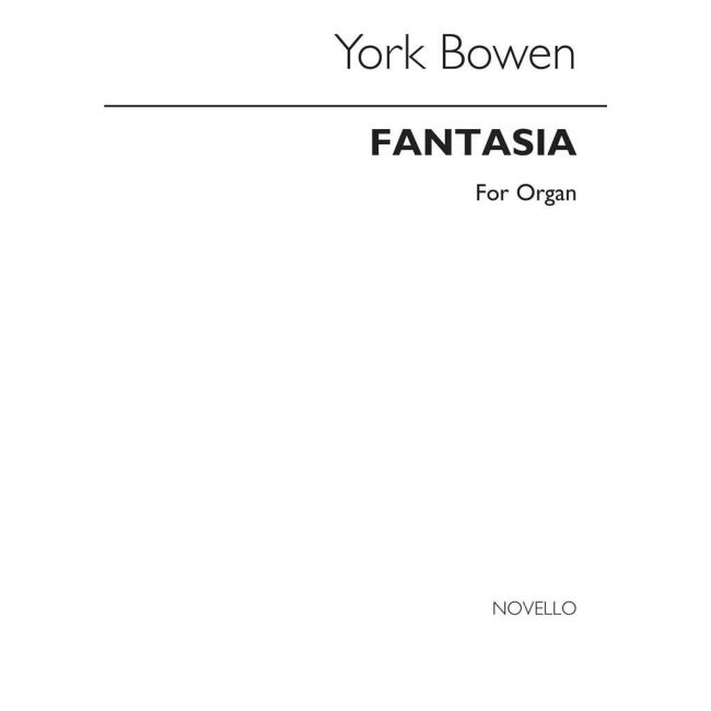 Bowen, York - Fantasia Op 136 for Organ