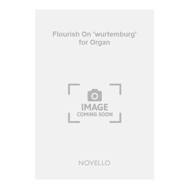 Ratcliffe, Desmond - Flourish On 'wurtemburg' for Organ