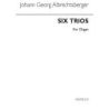 Albrechtsberger, Johann Georg - Six Trios Organ