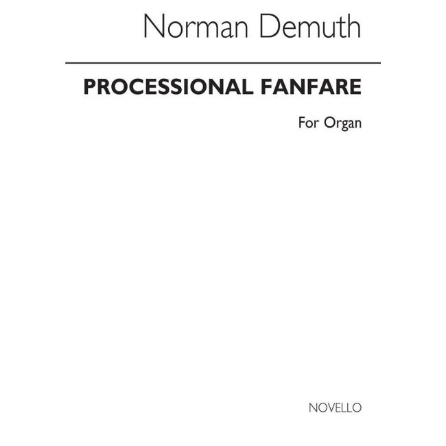 Demuth, Norman - Processional Fanfare For Organ