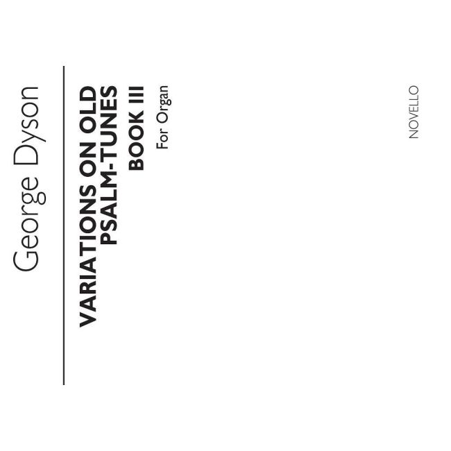 Dyson, George - Variations On Old Psalm Tunes for Organ Book 3