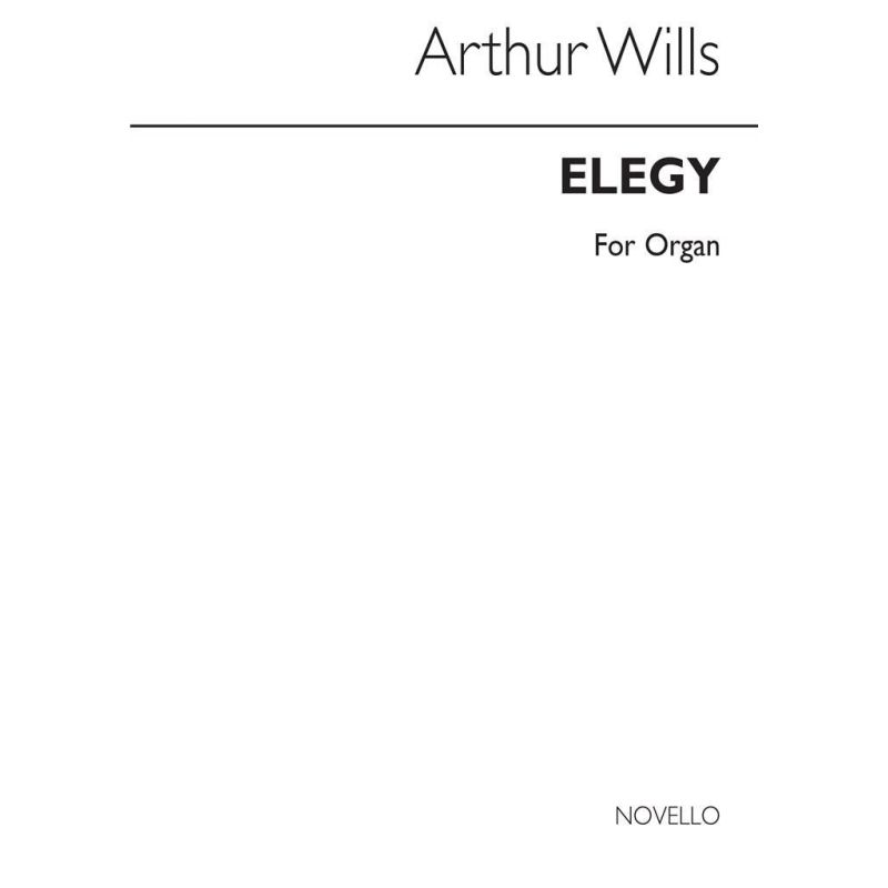 Wills, Arthur - Elegy Organ
