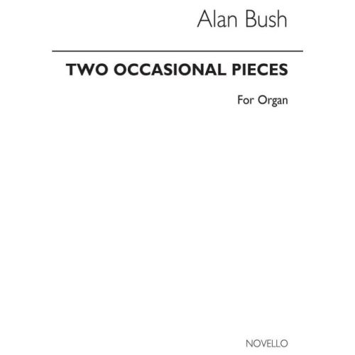 Bush, Alan - Two Occasional...