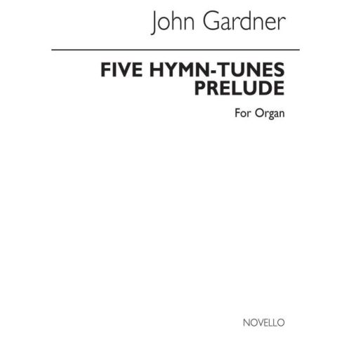 Gardner, John - Five Hymn...