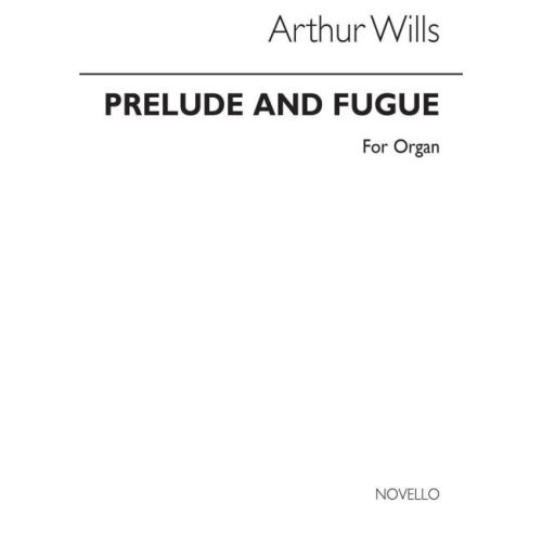 Wills, Arthur - Prelude And...