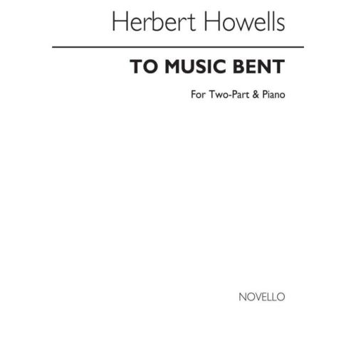 Howells, Herbert - To Music...