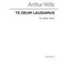 Wills, Arthur - Te Deum for Unison Voices