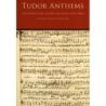 Tudor Anthems - Fifty Motets And Anthems
