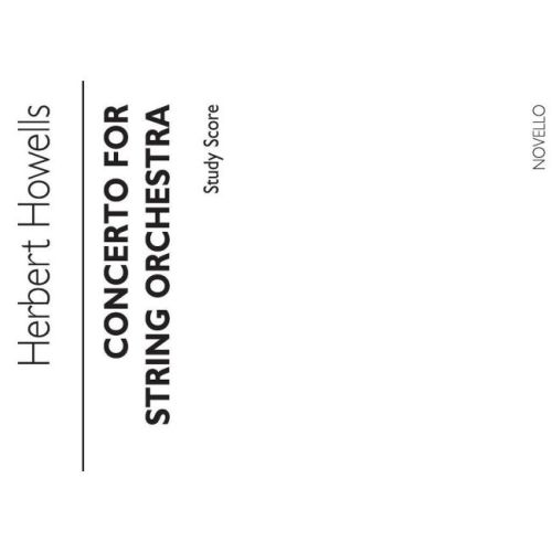Howells, Herbert - Concerto For String Orchestra