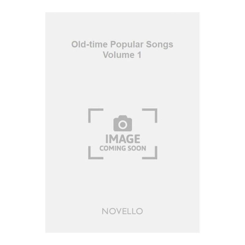 Old-time Popular Songs Volume 1