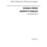 Hughes, Arwel - Songs From Aesop's Fables for Unison Voices